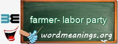 WordMeaning blackboard for farmer-labor party